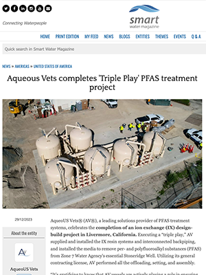 Smart Water Magazine: Aqueous Vets completes 'Triple Play' PFAS treatment project